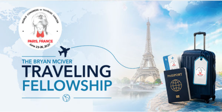 World Congress on Thyroid Cancer, Paris, 2027,  The Bryan Mclver Traveling Fellowship photo
